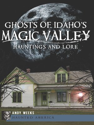 cover image of Ghosts of Idaho's Magic Valley